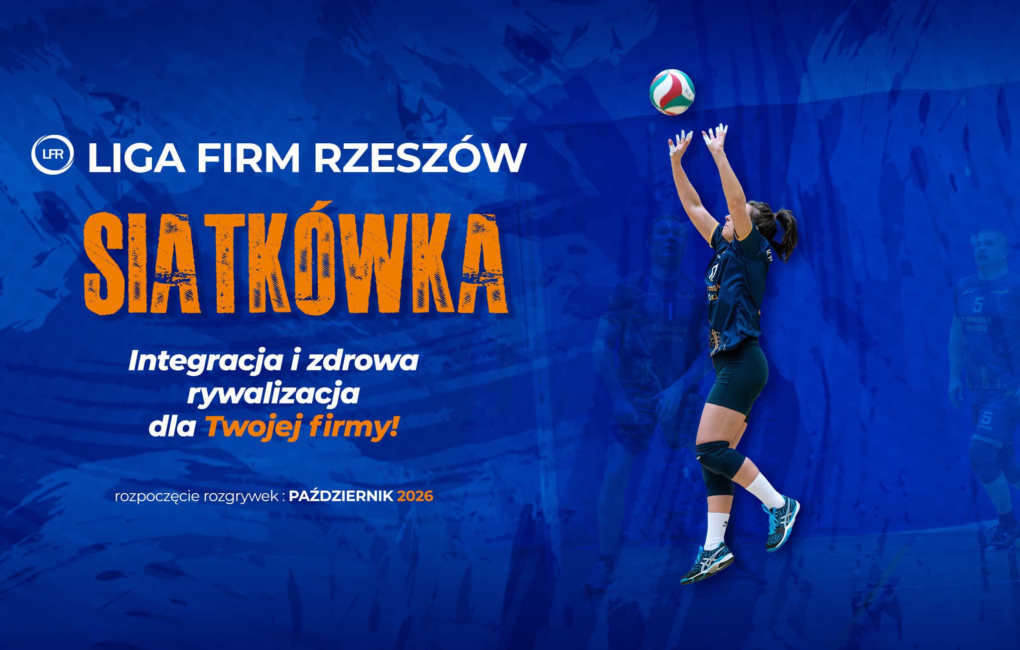 Liga Firm Rzeszów: Ruszyły zapisy do kolejnej edycji siatkarskich zmagań!
